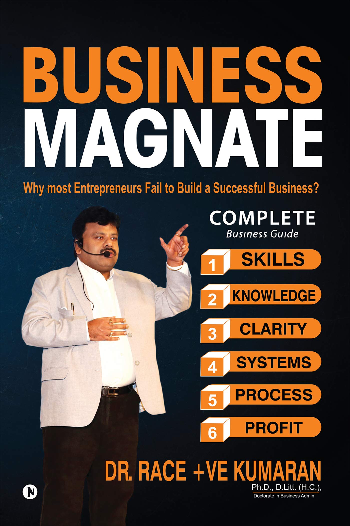 Business Magnate : Why Most Entrepreneurs Fail To Build A Successful Business?