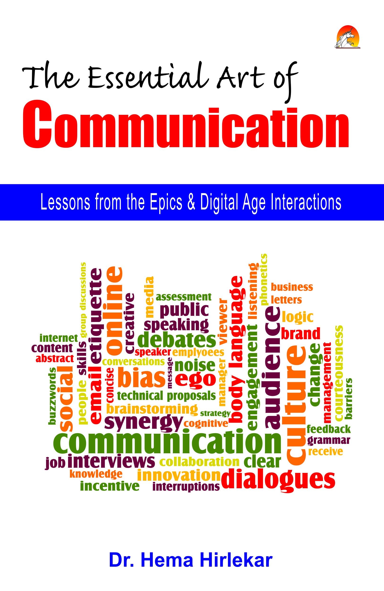 The Essential Art Of Communication  Lessons From The Epics And Digital Age Interactions
