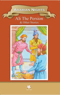 Arabian Nights Ali The Persian  Wisdom Series: Stories Of Arabian Nights (Classic Indian Tales)