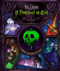 Disney Villains: A Portrait of Evil: Historys Wickedest Luminaries (Books About Disney Villains)