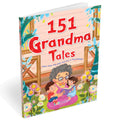 151 Grandma Tales Illustrated Childrens Story Book | Exciting Grandma Stories for Kids | Bedtime Reading for Kids Age 612 Year