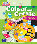 Frank Emu Books Colour And Create The Fun Way 2 (Age 6 Years And Above)