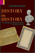 Primus BooksHistory in History: Interpretations of the Indian Pasts