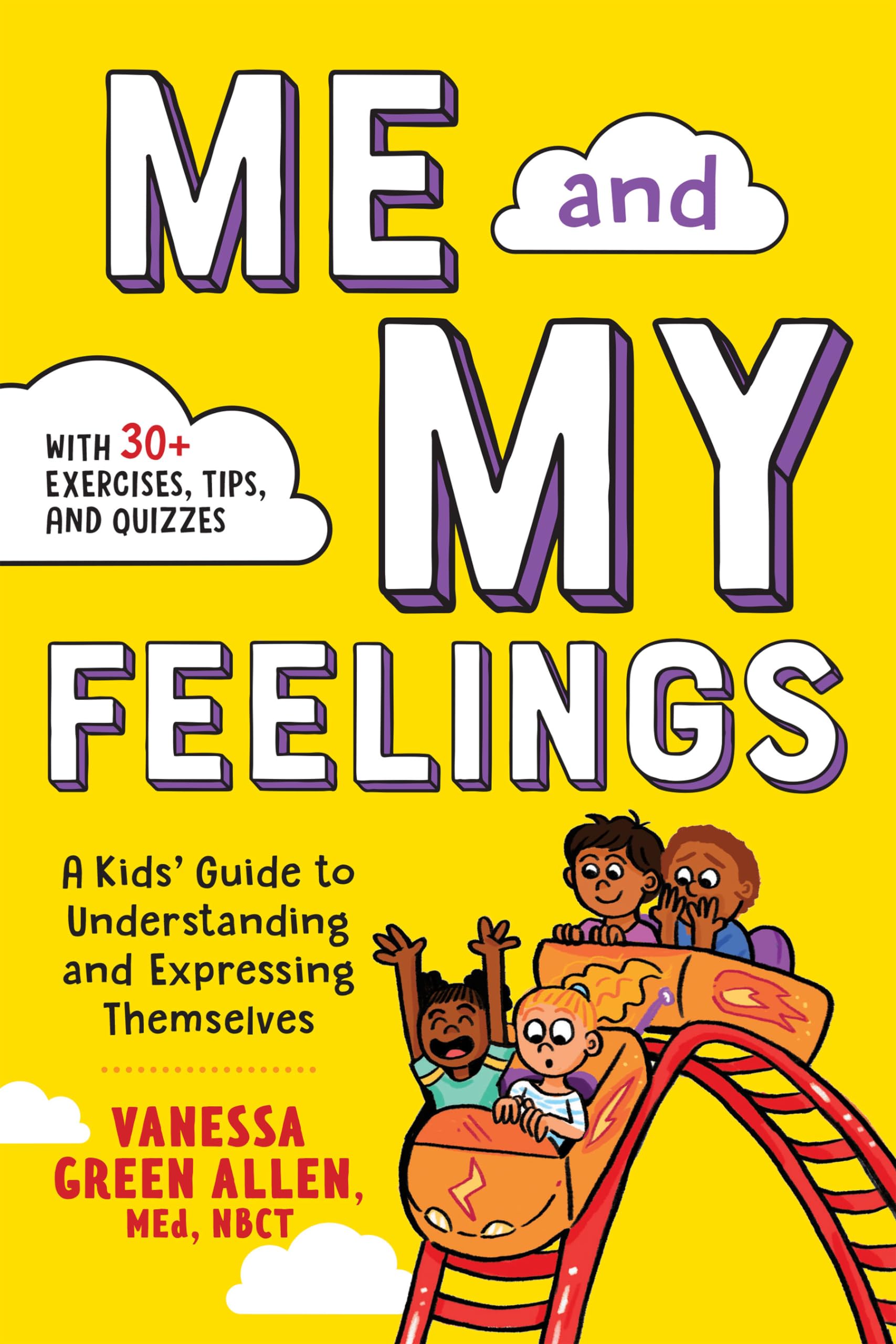 Me and My Feelings: A Kids Guide to Understanding and Expressing Themselves