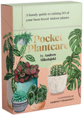 Pocket Plantcare: A Handy Guide to Raising 50 of Your Bestloved Indoor Plants