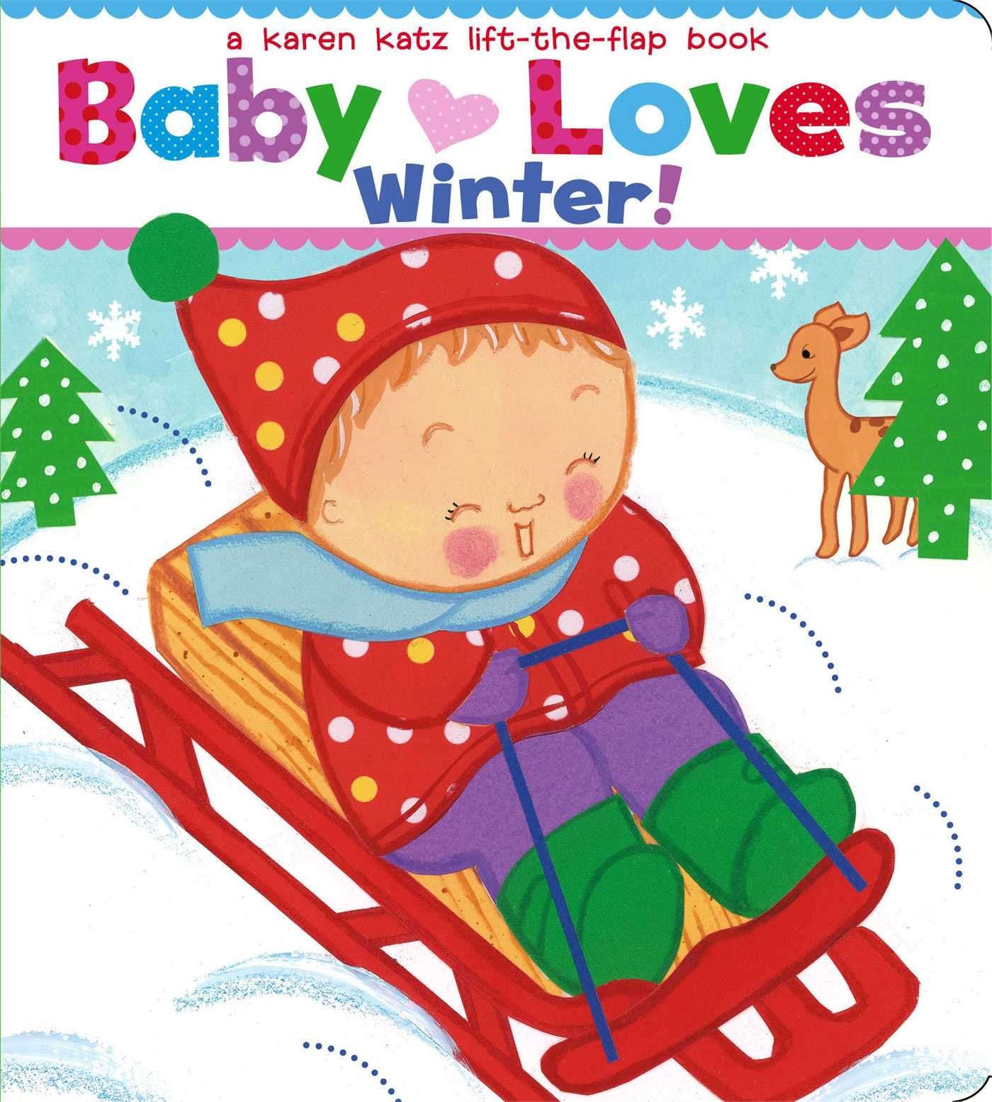 Baby Loves Winter!: A Karen Katz LifttheFlap Book (Karen Katz LifttheFlap Books)