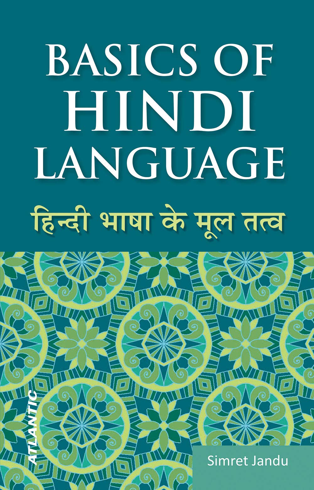 Basics of Hindi Language (Hindi Bhasha ke Mool Tatva)
