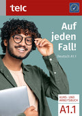 Auf jeden Fall!. Deutsch A1.1 Kurs und Arbeitsbuch