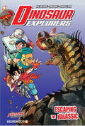 Dinosaur Explorers Vol. 6: Escaping The Jurassic