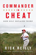 Commander Cheat How Golf Explains Trump