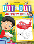 My Activity  Dot To Dot Activity Book | Fun Puzzle Workbook For Kids Ages 25 | Join The Dots, Learn Numbers, Counting, And Imp