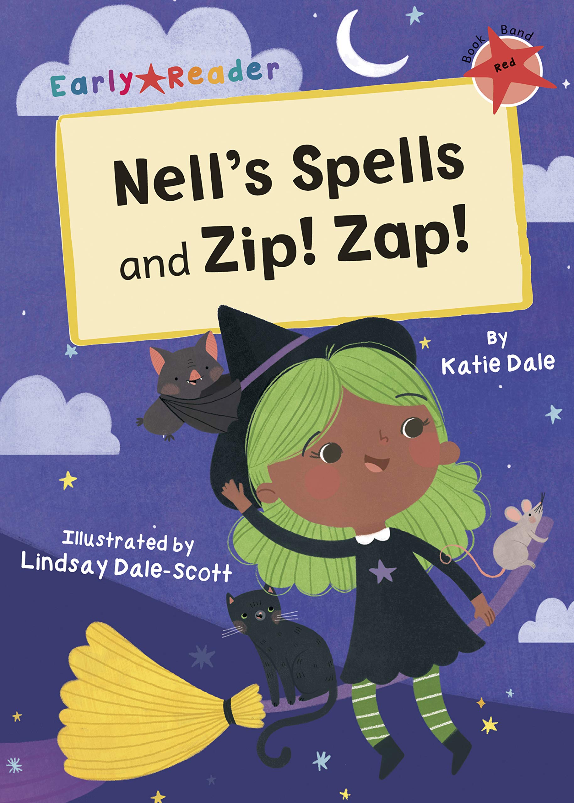 Nells Spells and Zip! Zap!: (Red Early Reader)