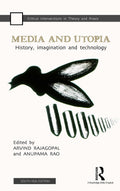 Media and Utopia: History, Imagination and Technology