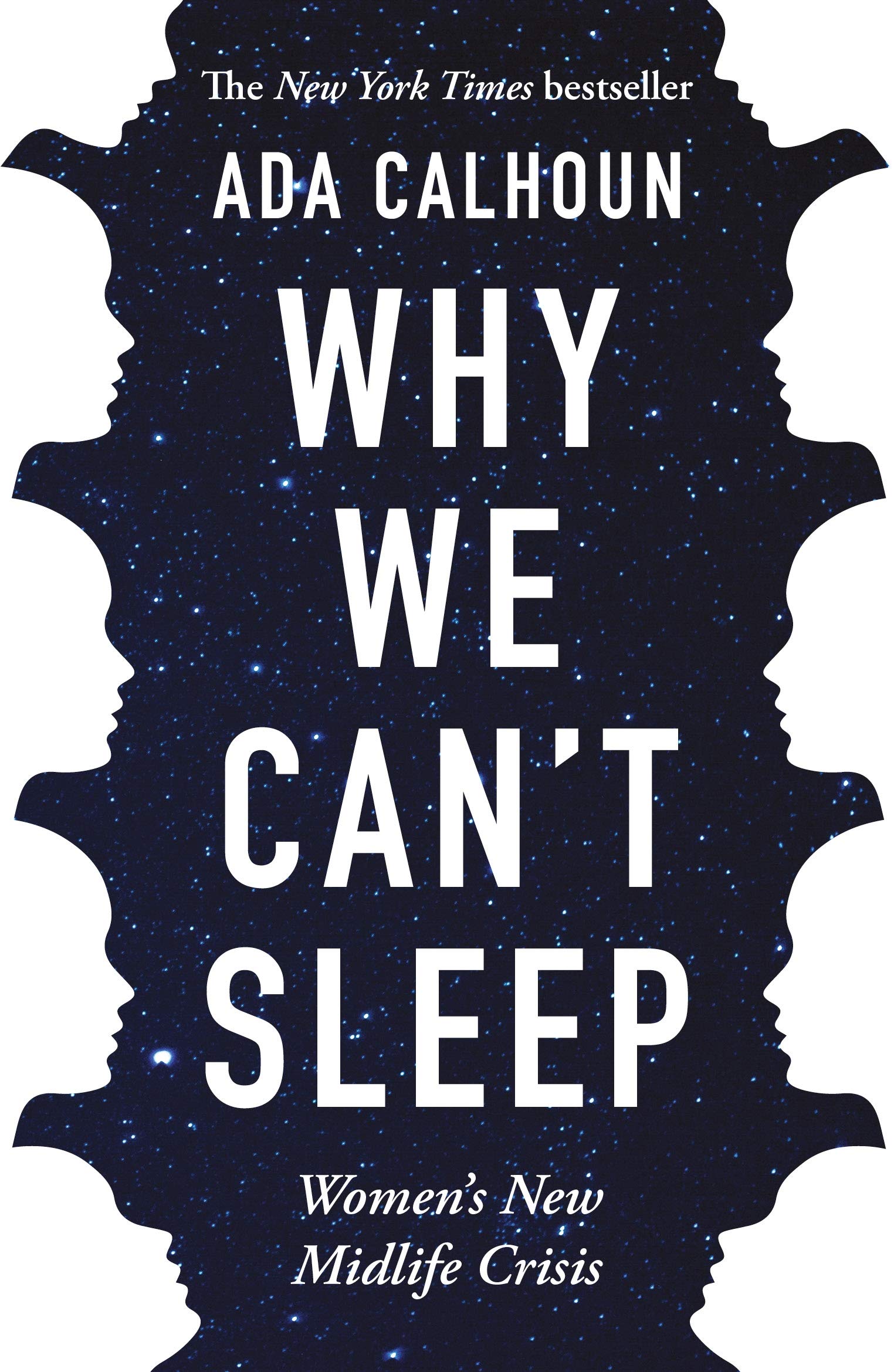 Why We Cant Sleep: Womens New Midlife Crisis