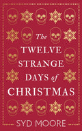 The Twelve Strange Days of Christmas (The Essex Witch Museum Mysteries)