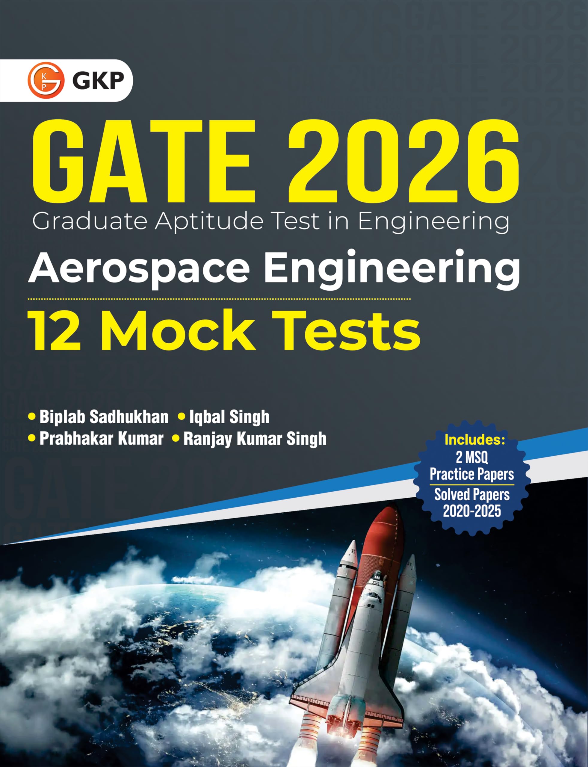 GKP GATE 2026 : Aerospace Engineering  12 Mock Tests| 2 MSQ Practice Papers| Previous Years Papers from GATE 20202025