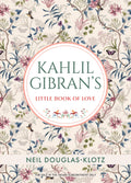 Kahlil GibranS Little Book Of Love (English)