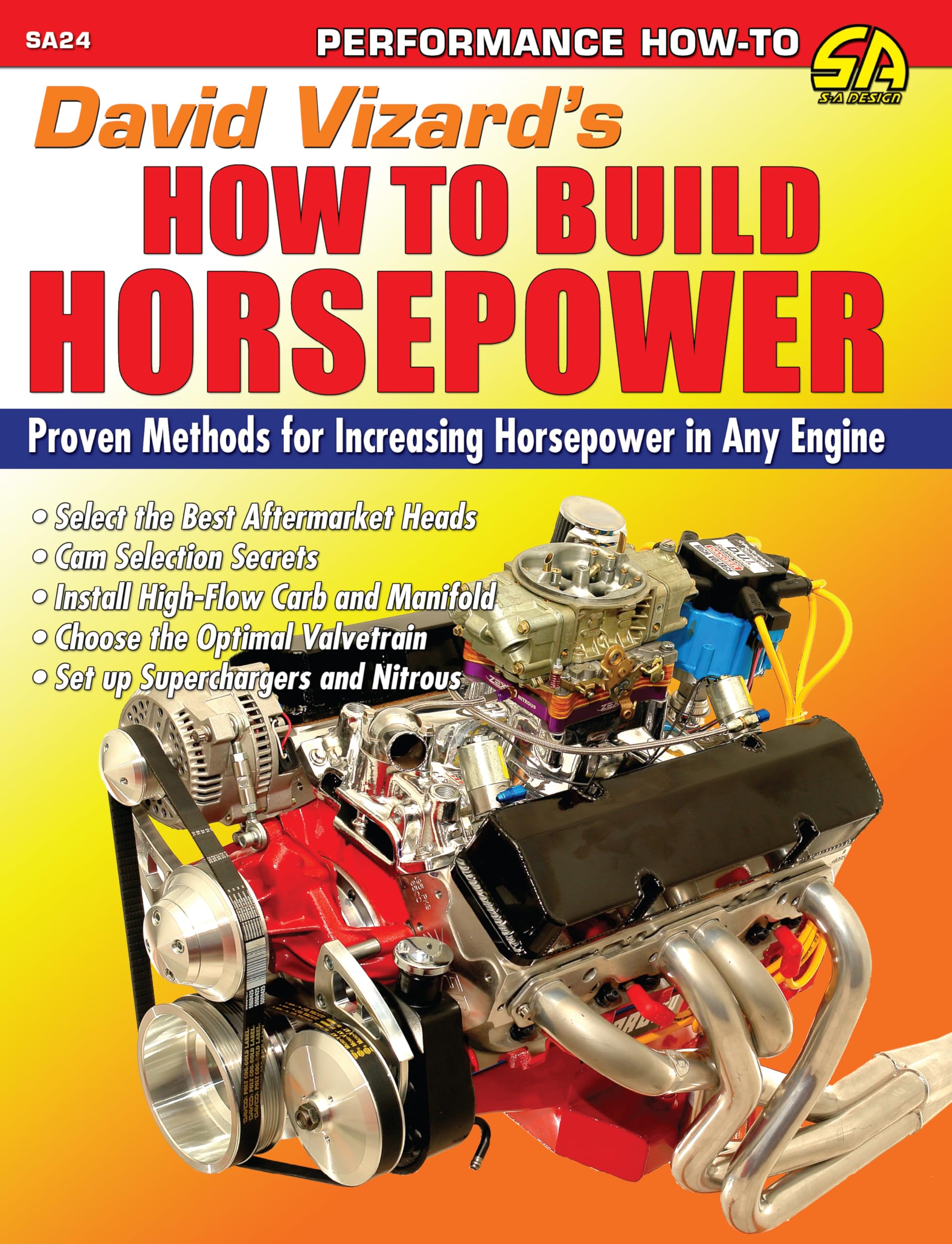 David Vizards How to Build Horsepower: Proven Methods for Increasing Horsepower in Any Engine (SA Design)