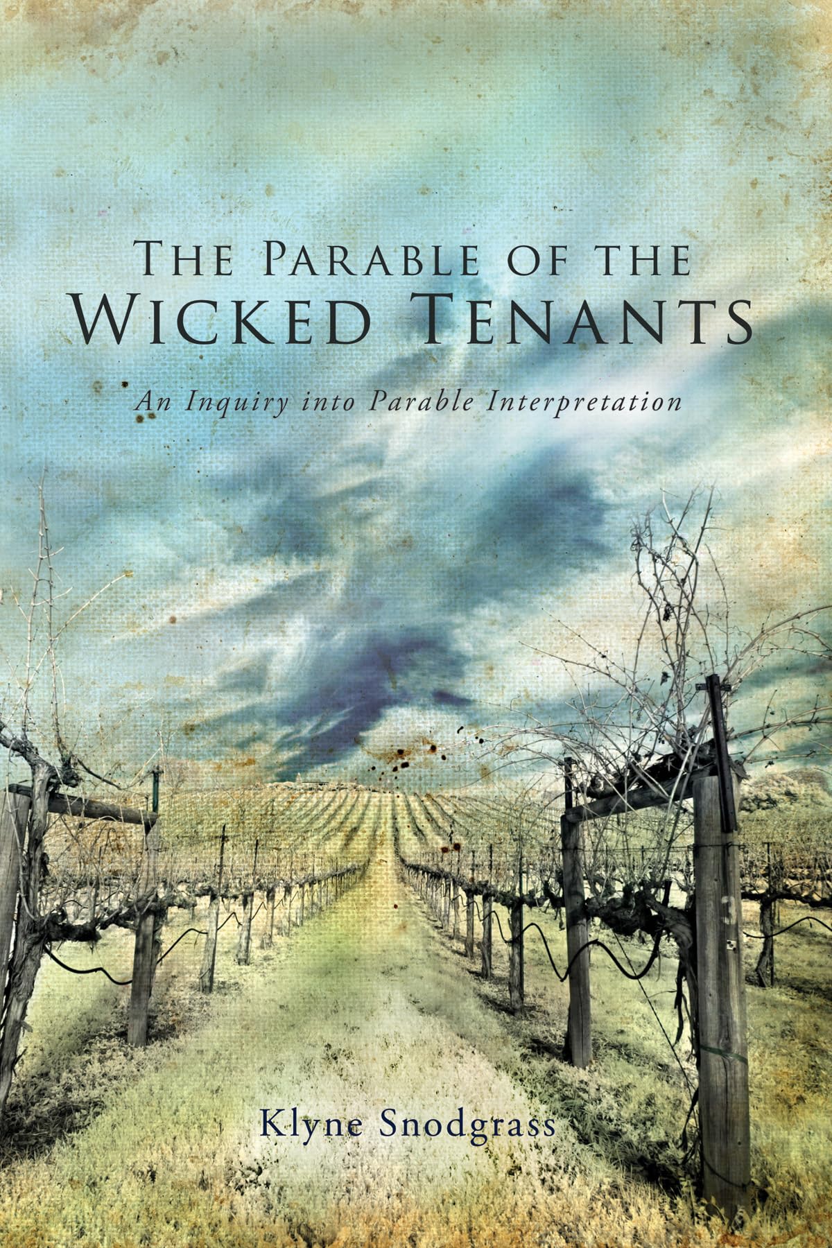 The Parable of the Wicked Tenants: 27 (Wissenschaftliche Untersuchungen Zum Neuen Testament)