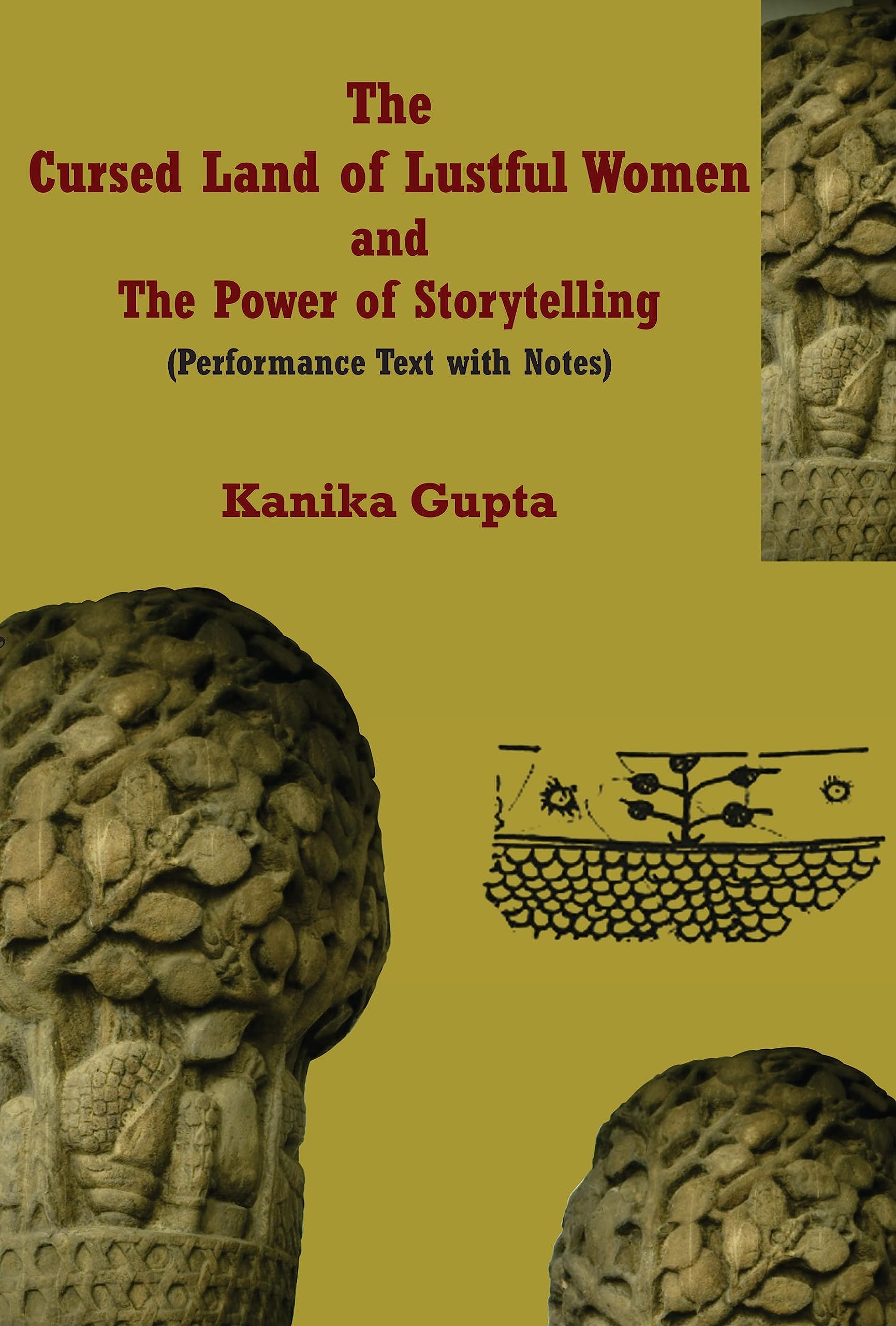 The Cursed Land Of Lustful Women And The Power Of Storytelling: Performance Text With Notes