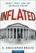Inflated: Money, Debt, and the American Dream