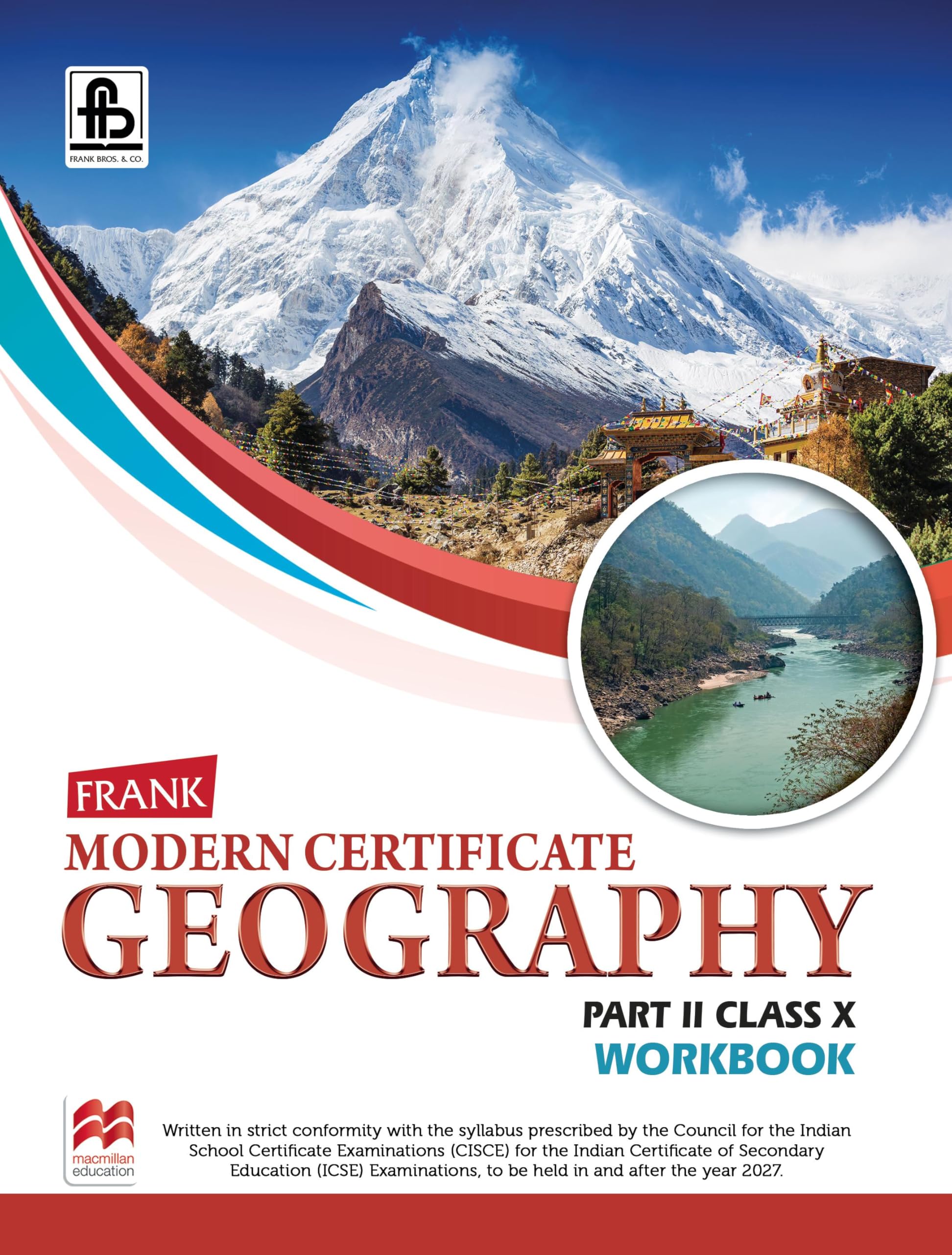 Frank Modern Certificate Geography Part II Workbook | ICSE Class 10 | 2027 Edition | Latest CISCE Syllabus | With Map Practice, 