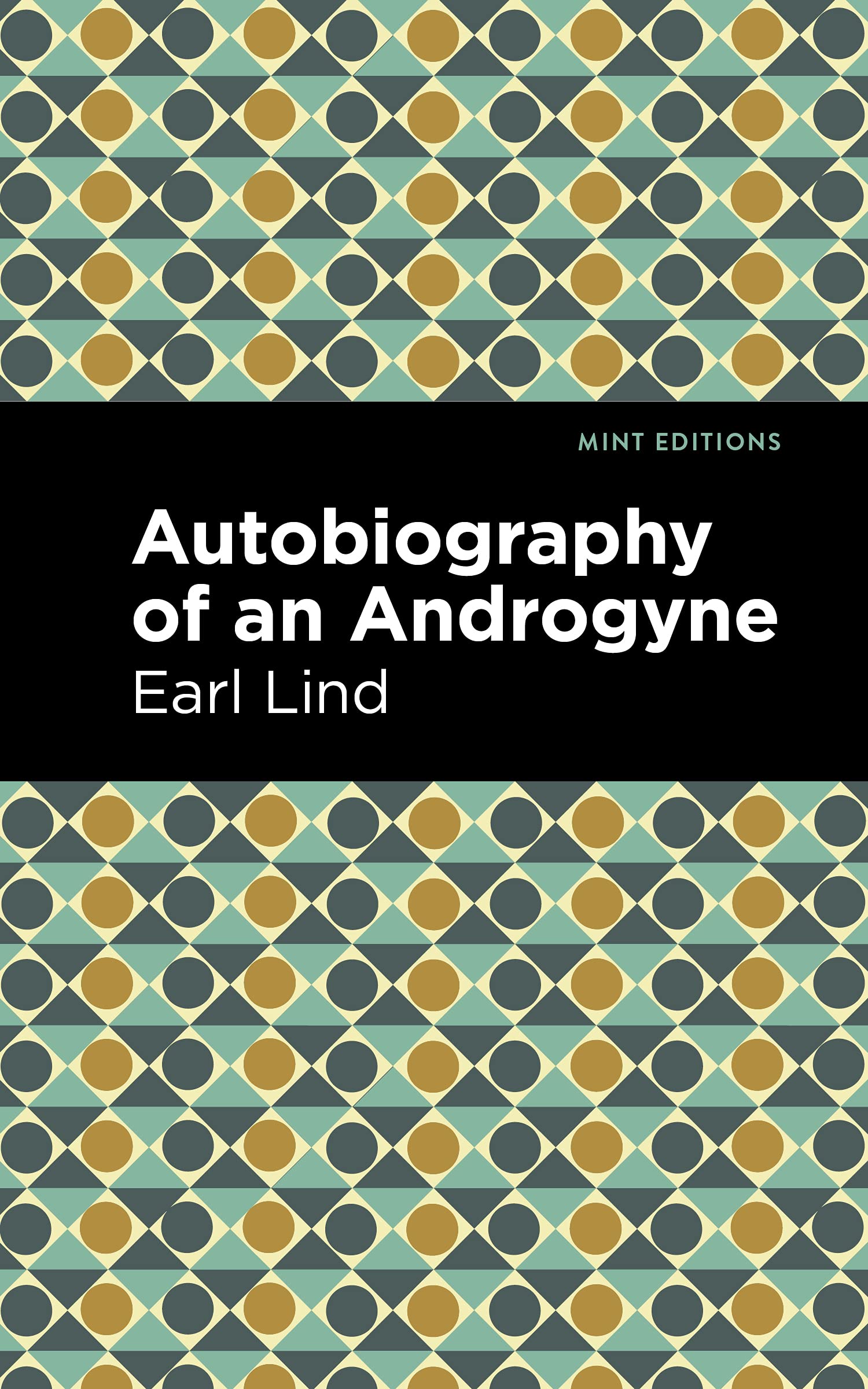 Autobiography of an Androgyne (Mint Editions (Reading With Pride))