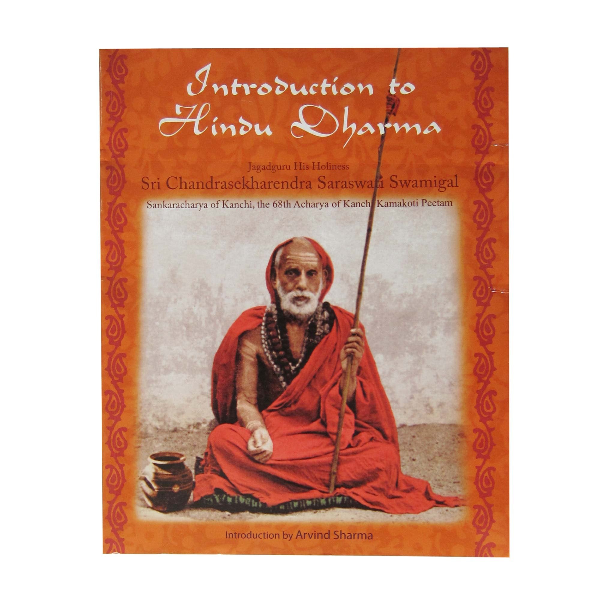 Introduction To Hindu Dharma: Jagadguru His Holiness Sri Chandrasekharendra Saraswati Swamigal, Sankaracharya Of Kanchi, The 68T