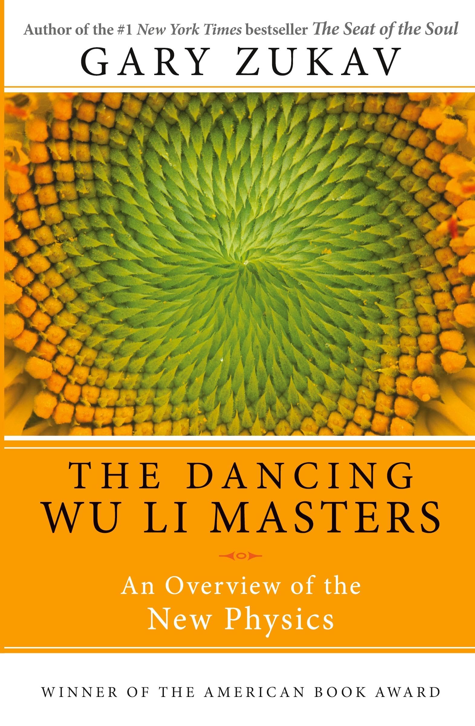 Dancing Wu Li Masters: An Enlightening Exploration of Quantum Physics, Eastern Philosophy, and the Interplay of Science and Spir