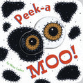 Peeka Moo!: (Childrens Animal Books, Board Books for Kids) (PeekAWho?)