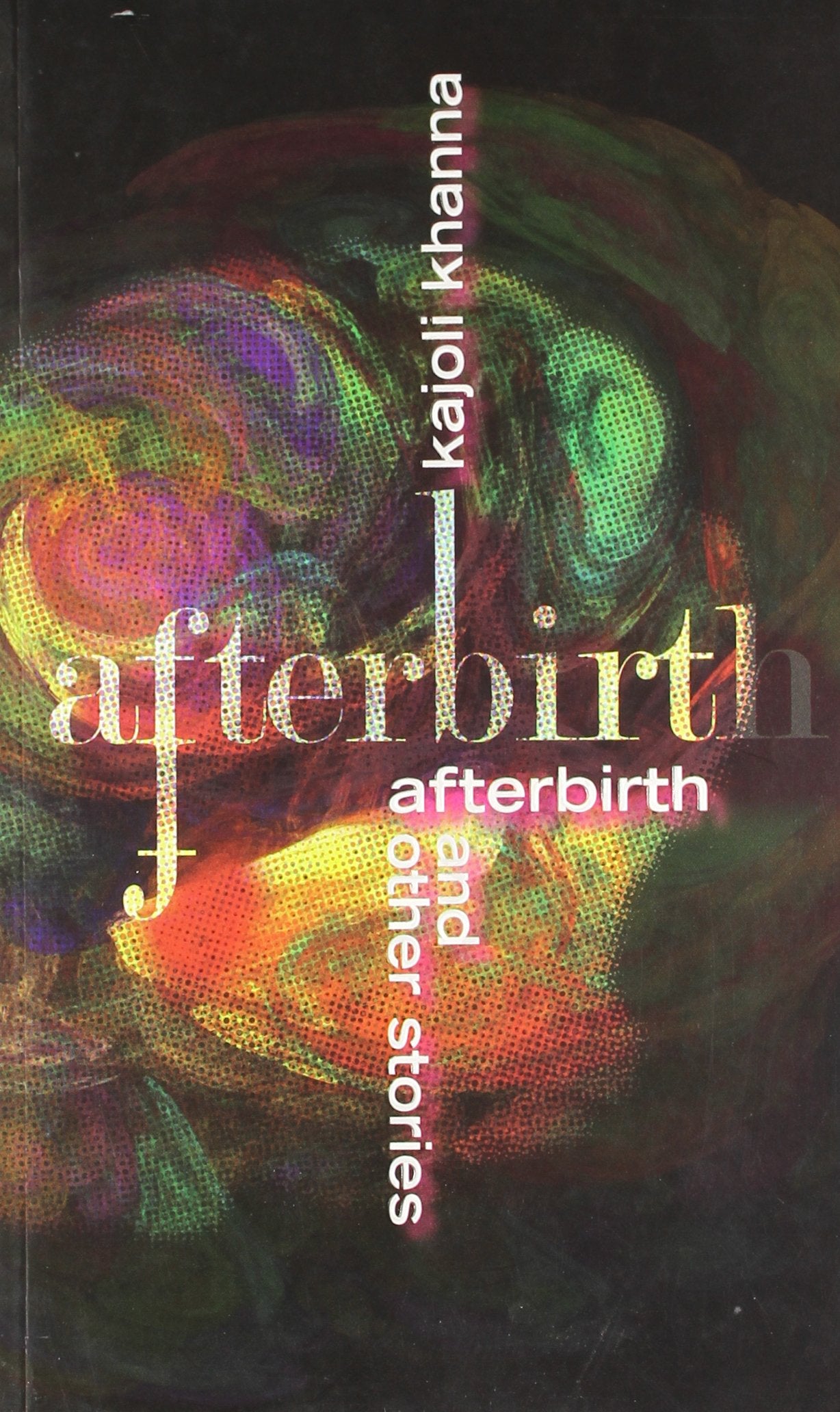 Afterbirth and Other Stories