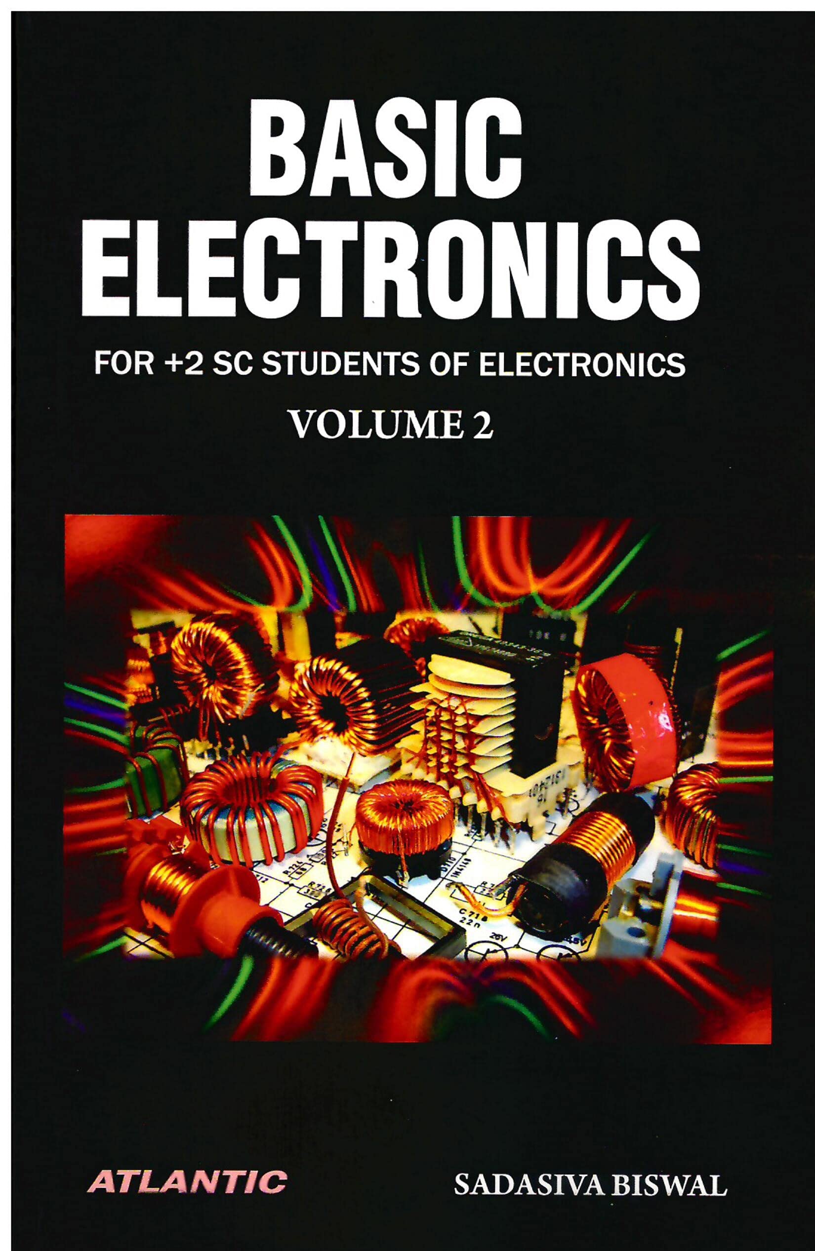 Basic Electronics: For +2 Sc Students Of Electronics