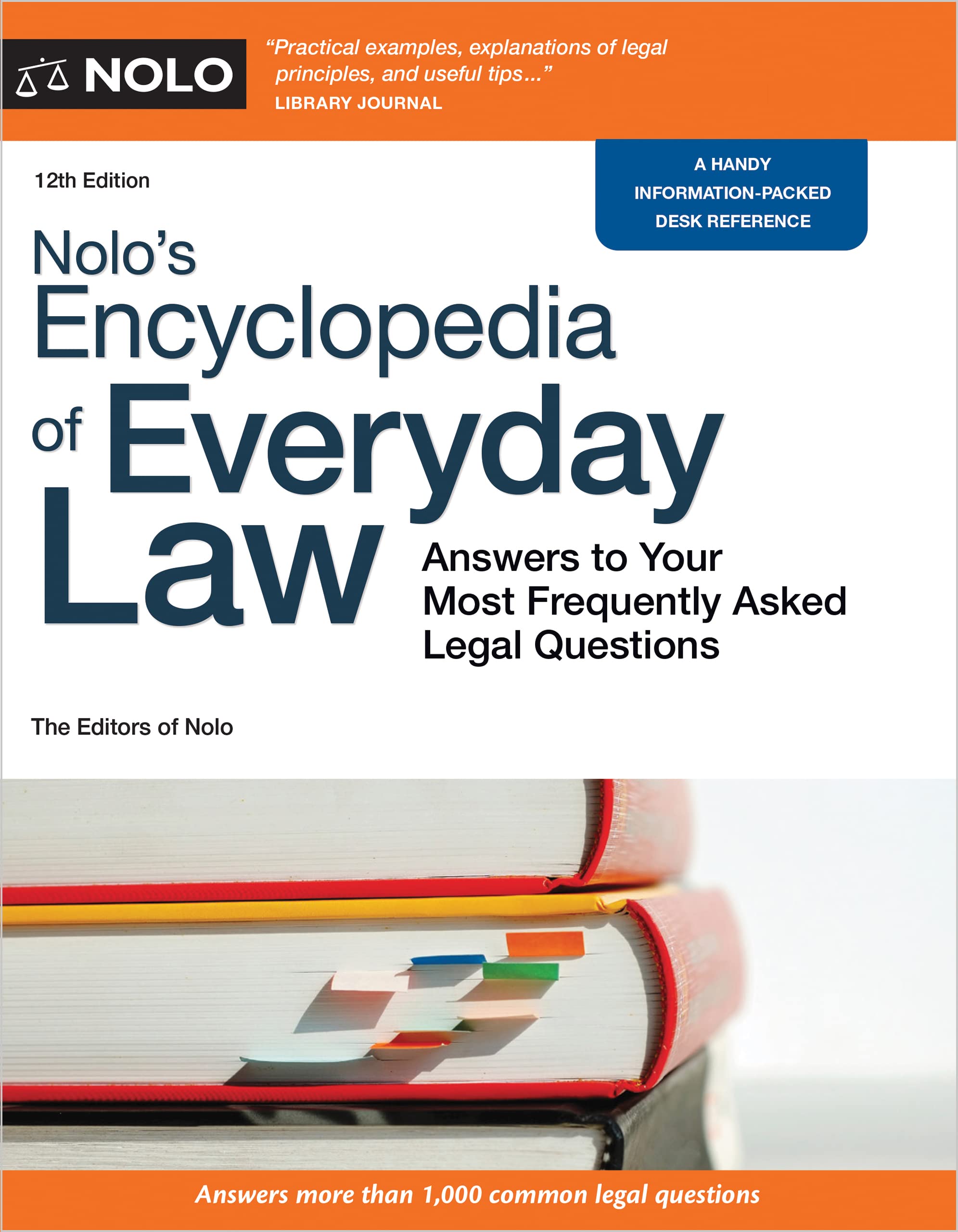 NoloS Encyclopedia Of Everyday Law: Answers To Your Most Frequently Asked Legal Questions