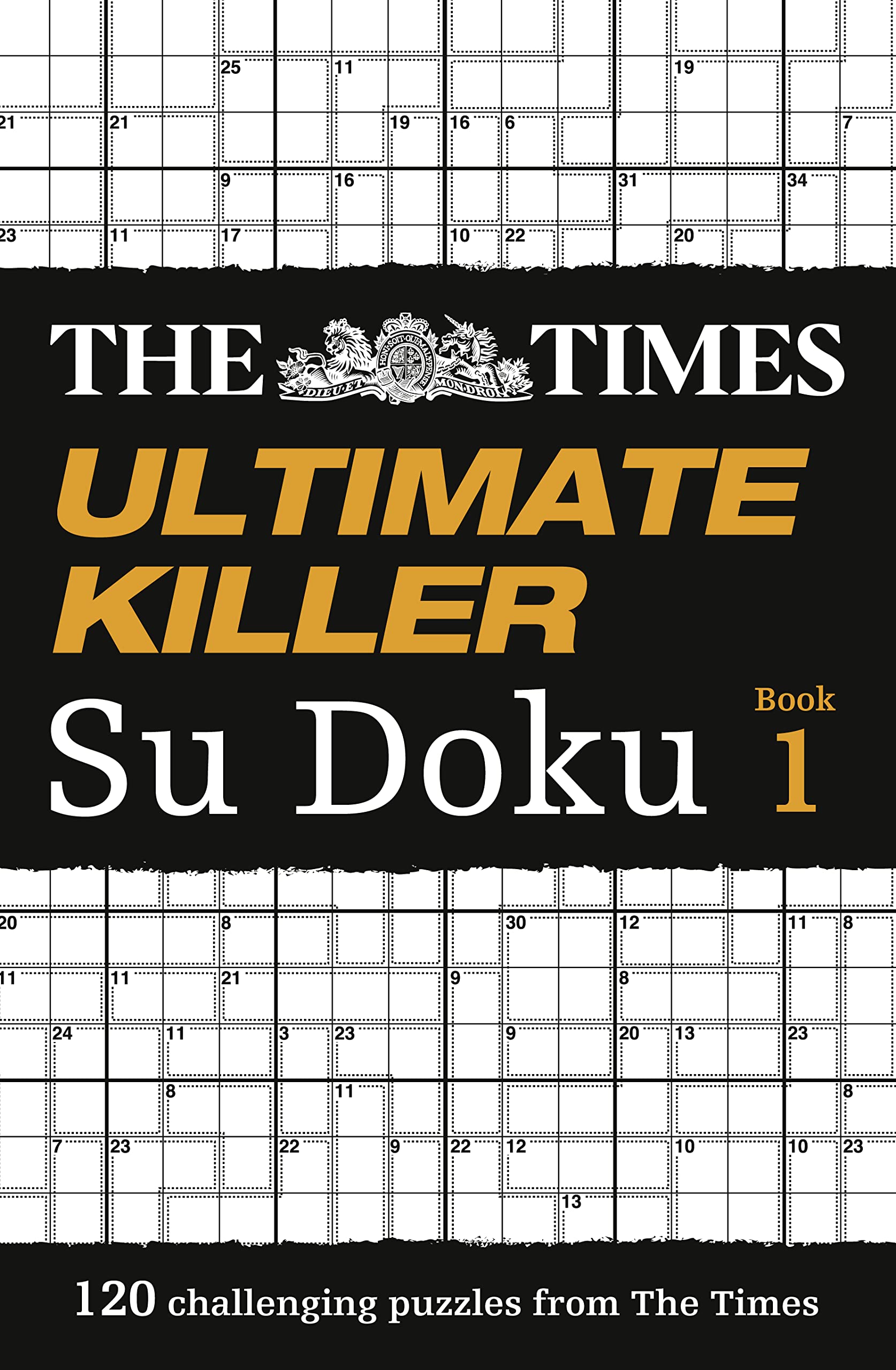 The Times Ultimate Killer Su Doku: 120 challenging puzzles from The Times (The Times Su Doku)