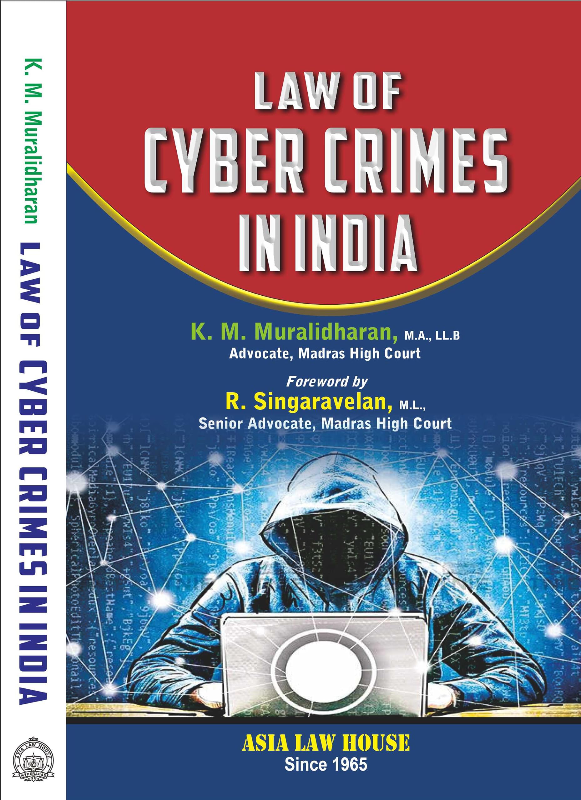 Law Of Cyber Crimes In India