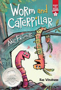 Worm and Caterpillar Are Friends: ReadytoRead Graphics Level 1