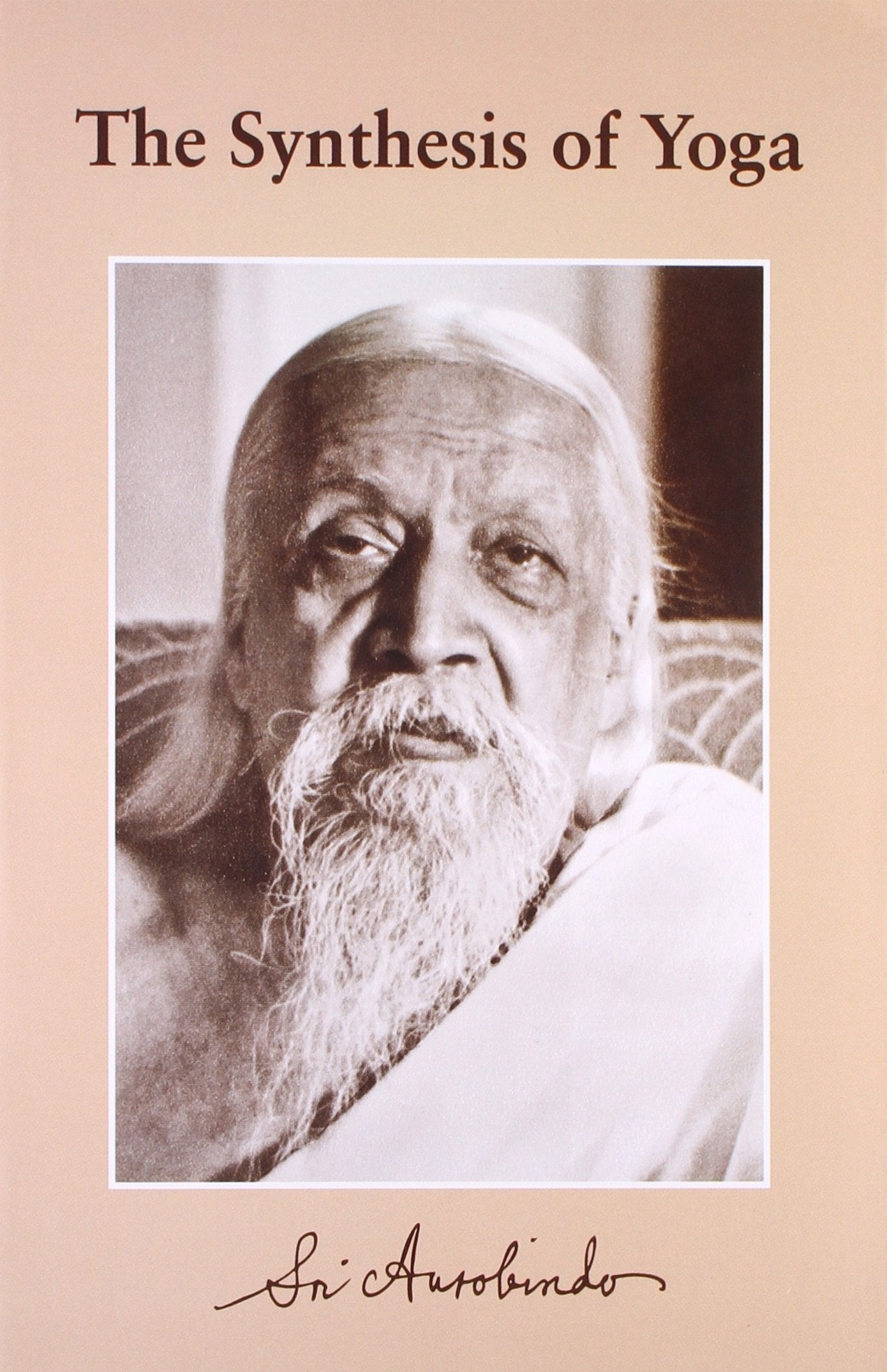 THE SYNTHESIS OF YOGA (PB)