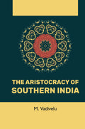 The Aristocracy of Southern India