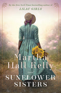 Sunflower Sisters: A Novel (WoolseyFerriday)