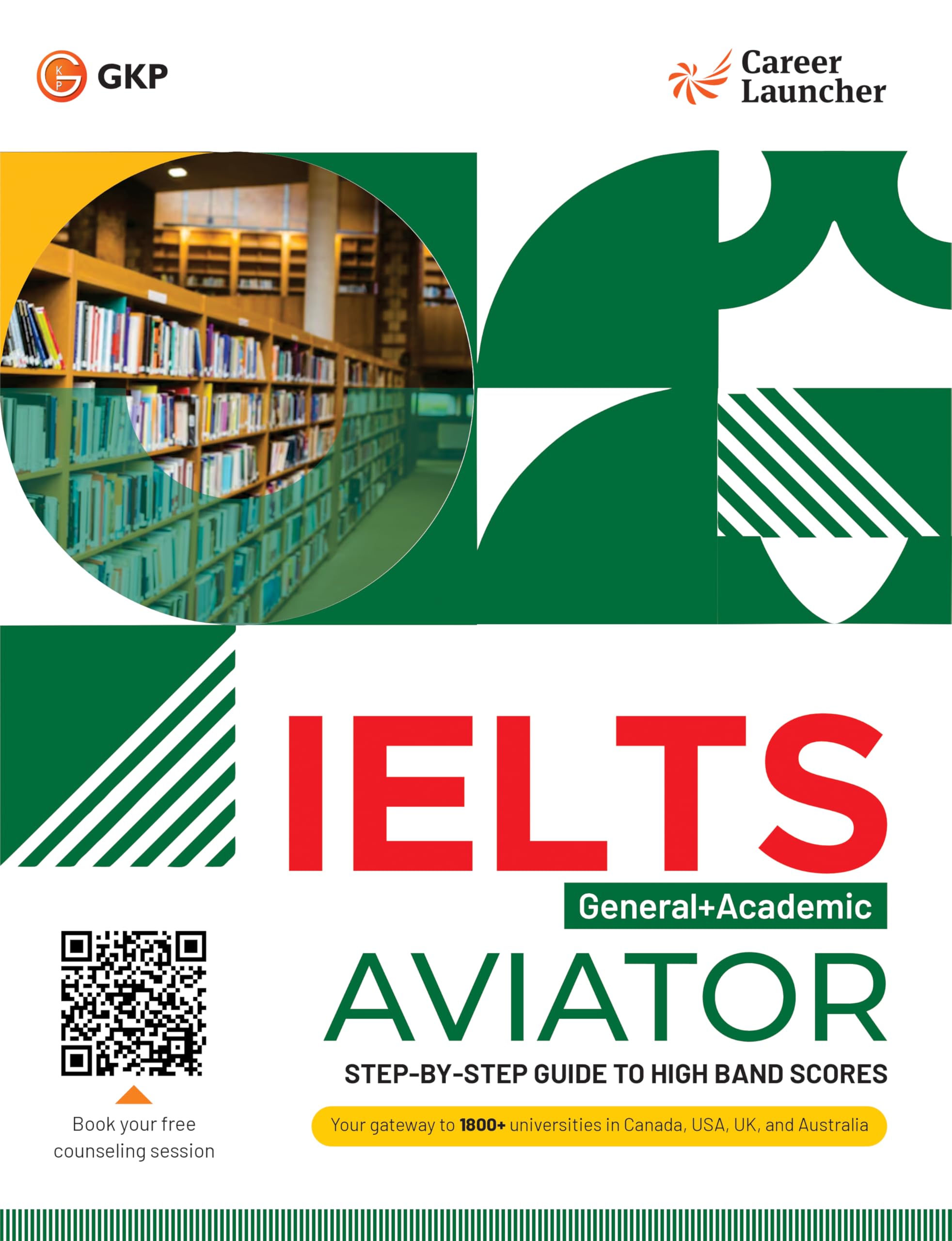 GKP IELTS 2025 Academic + General Test: Aviator Book by Career Launcher