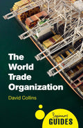 The World Trade Organization: A Beginners Guide (Beginners Guides)