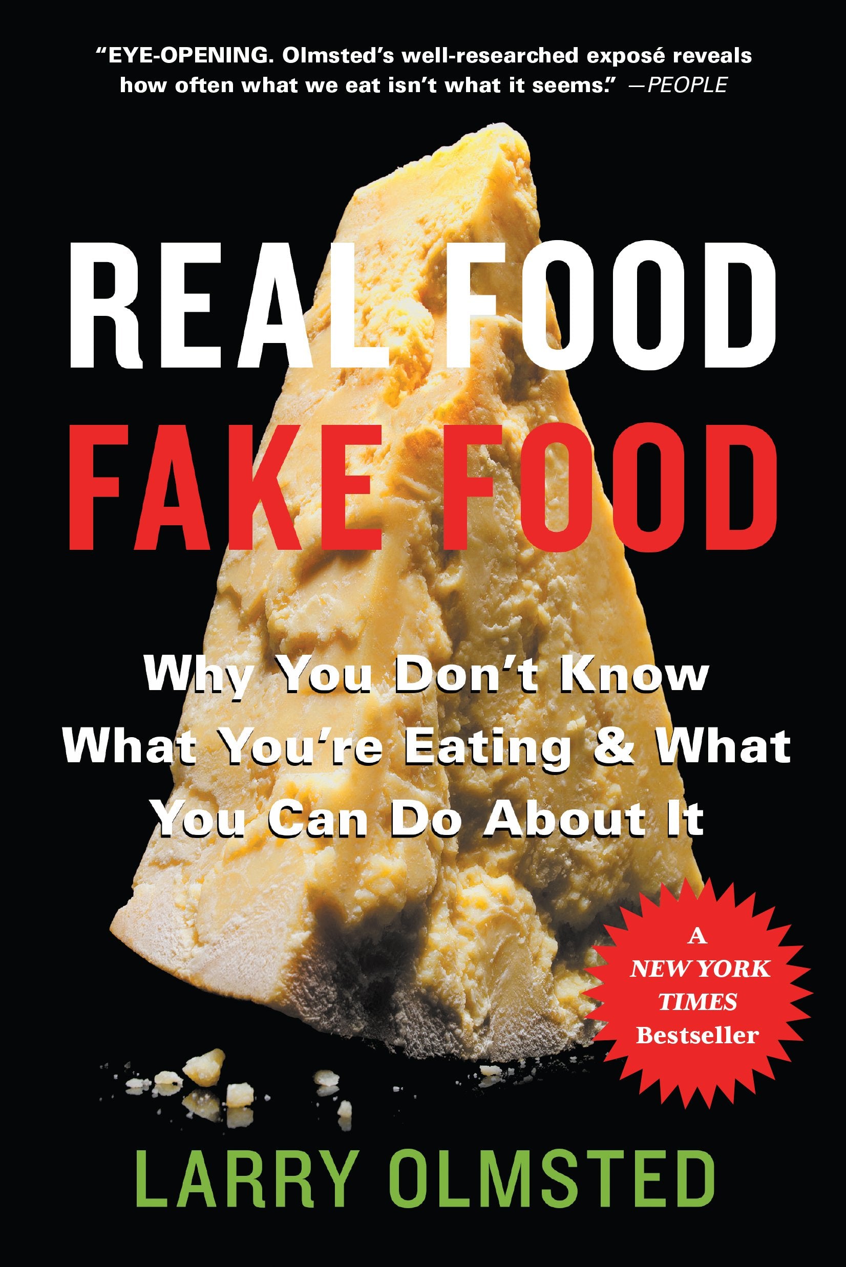 Real Food/Fake Food: Why You Dont Know What Youre Eating and What You Can Do About It