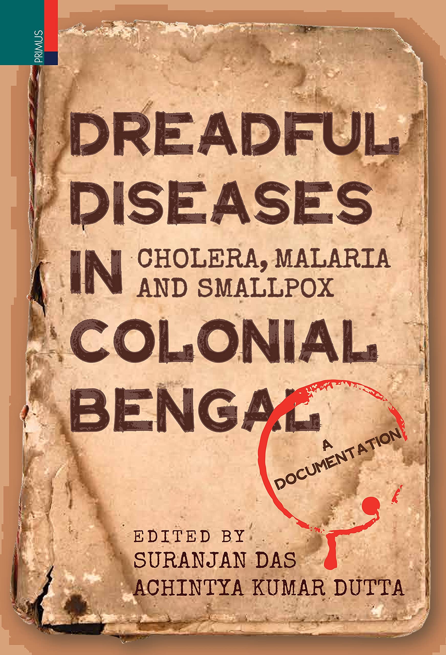 DREADFUL DISEASES IN COLONIAL BENGAL (HB)