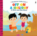 A Mimi & Max Story:Off on A Holiday Board Book Toddlers Interactive Story Book for Kids & Babies | For Age 3+