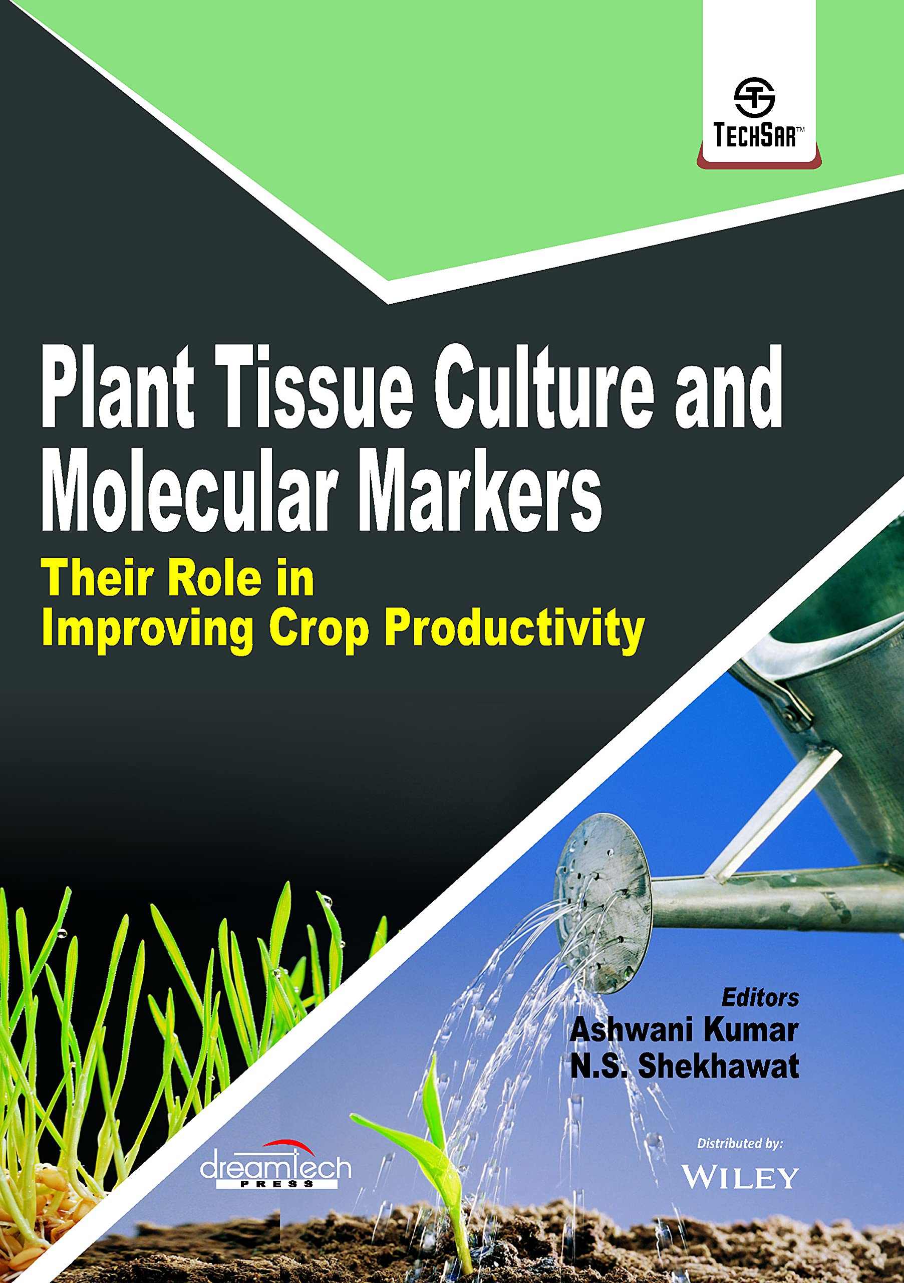 Plant Tissue Culture And Molecular Markers : Their Role In Improving Crop Productivity | K