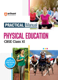 Arihant Practical Manual Physical Education Cbse Class 11 | With Physical Fitness Tests, Team Games, Cwsn, Yogic Practices & Viv