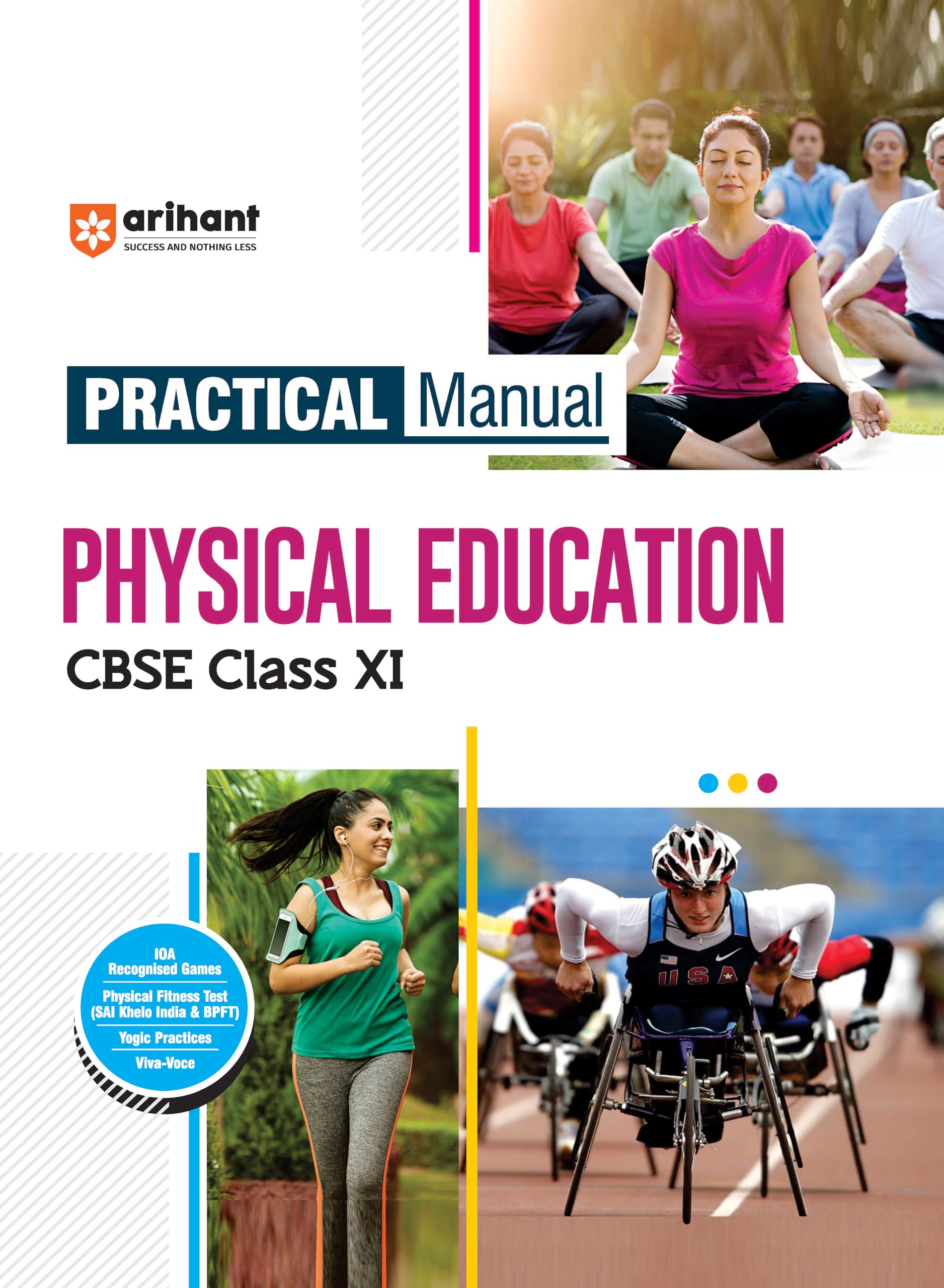 Arihant Practical Manual Physical Education Cbse Class 11 | With Physical Fitness Tests, Team Games, Cwsn, Yogic Practices & Viv