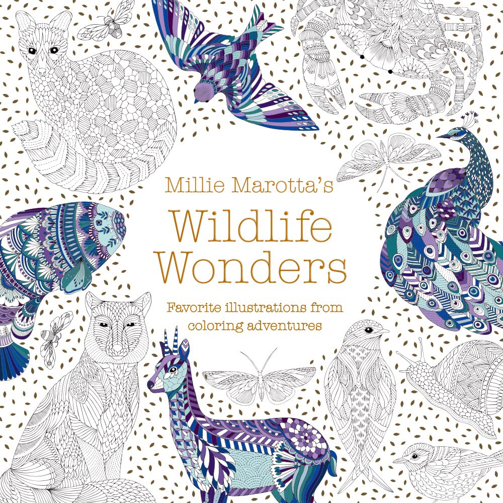 Millie Marottas Wildlife Wonders: Favorite Illustrations from Coloring Adventures (A Millie Marotta Adult Coloring Book)