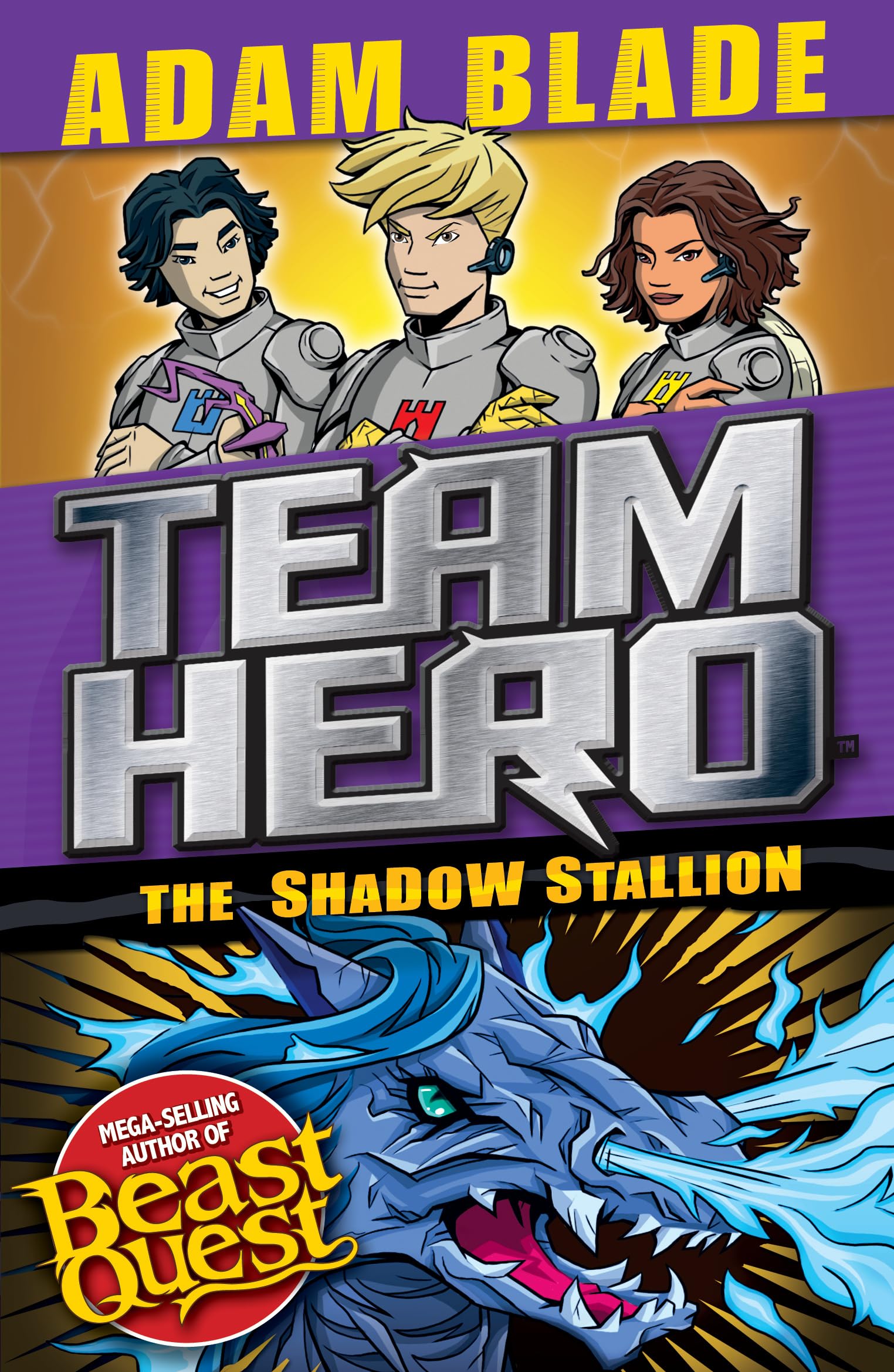 Team Hero: The Shadow Stallion: Series 3, Book 2
