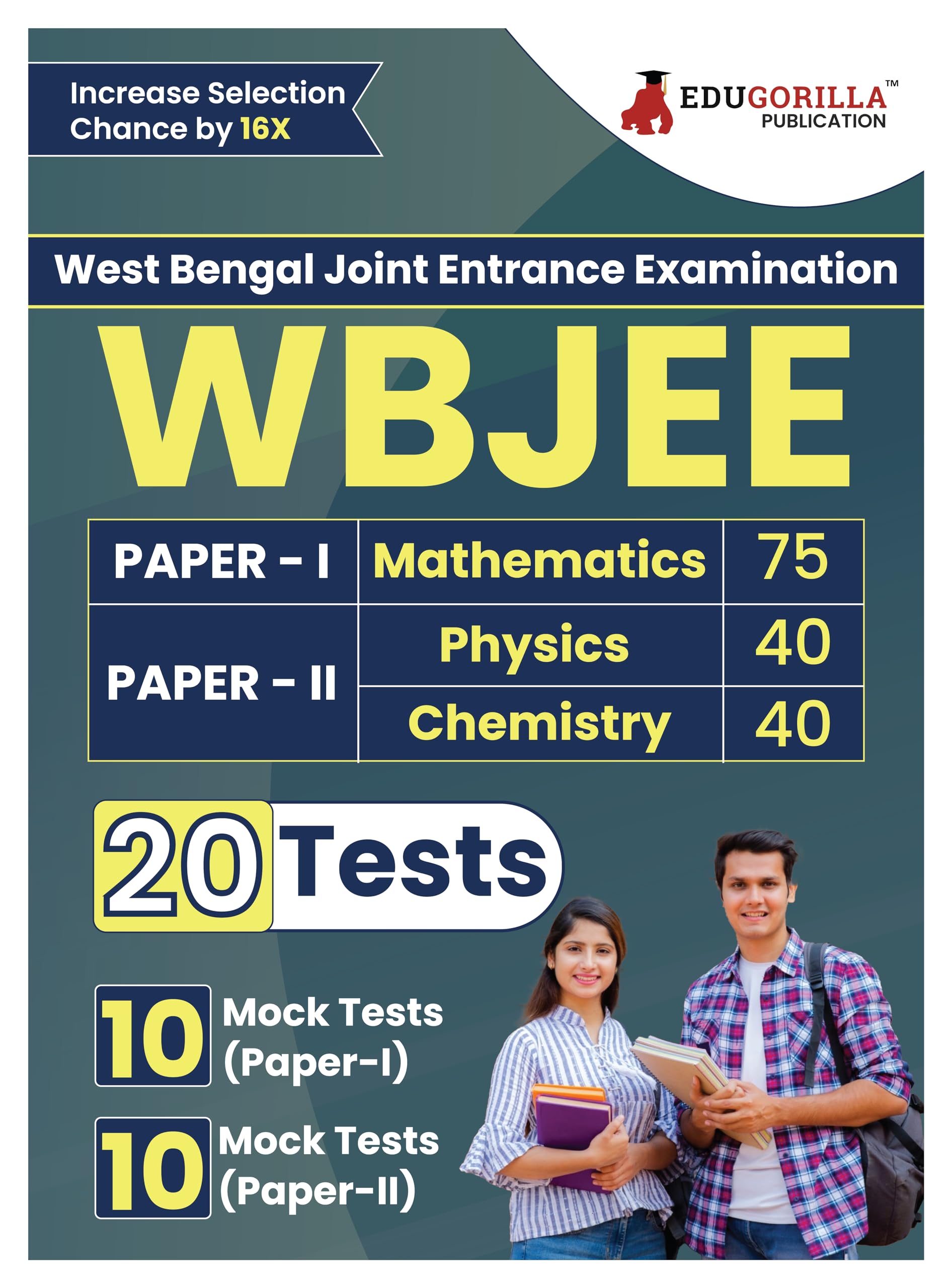 Wb Jee 2024 : West Bengal Joint Entrance Examination Paper I (Mathematics) & Paper Ii (Physics & Chemistry) | 20 Mock Tests (150
